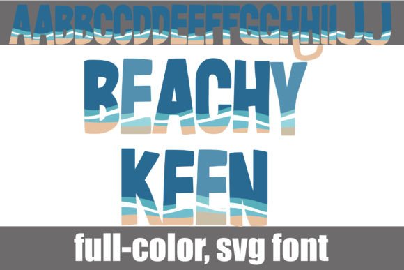 Beachy Keen: A Color Font for Creative Projects