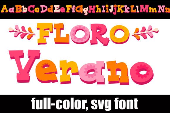 Floro Verano: A Hot, Creative Font