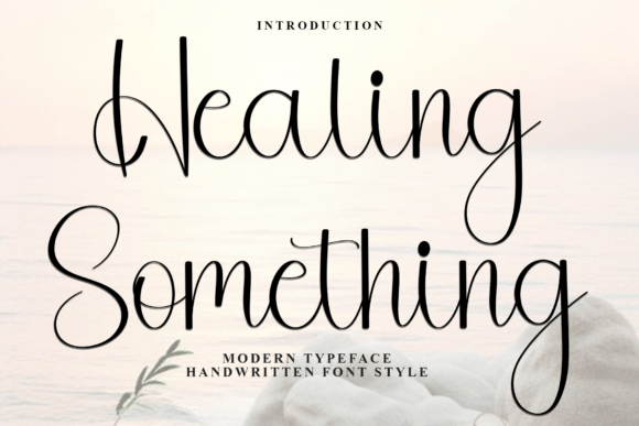 Healing Something: A Festive Script Typeface for Digital Design
