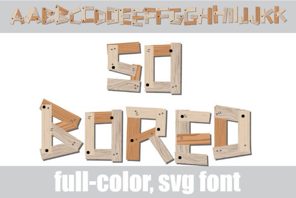 So Bored Font: Creative Wood Style